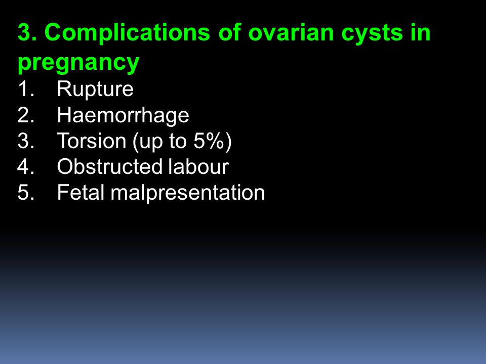 Ovarian cysts in pregnancy (query bank)